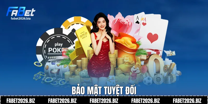 Bảo mật tuyệt đối