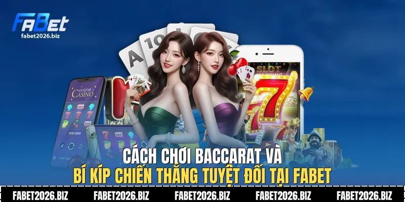 Cách chơi Baccarat