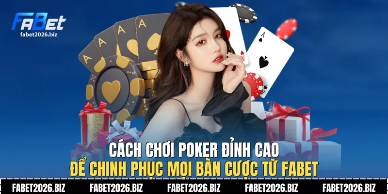 Cách chơi Poker