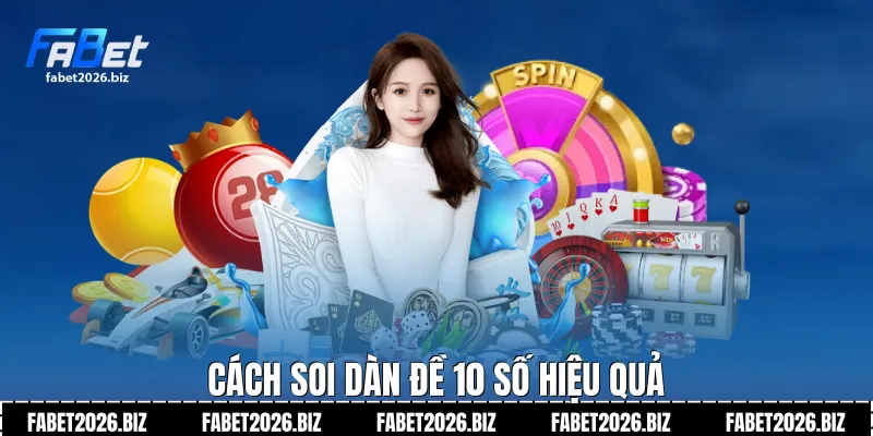 Cách soi dàn đề 10 số hiệu quả