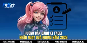 Đăng ký Fabet