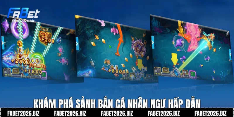 Khám phá sảnh bắn cá nhân ngư hấp dẫn