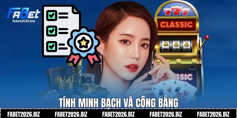 Tính minh bạch và công bằng